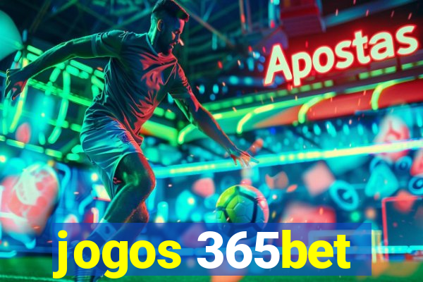 jogos 365bet